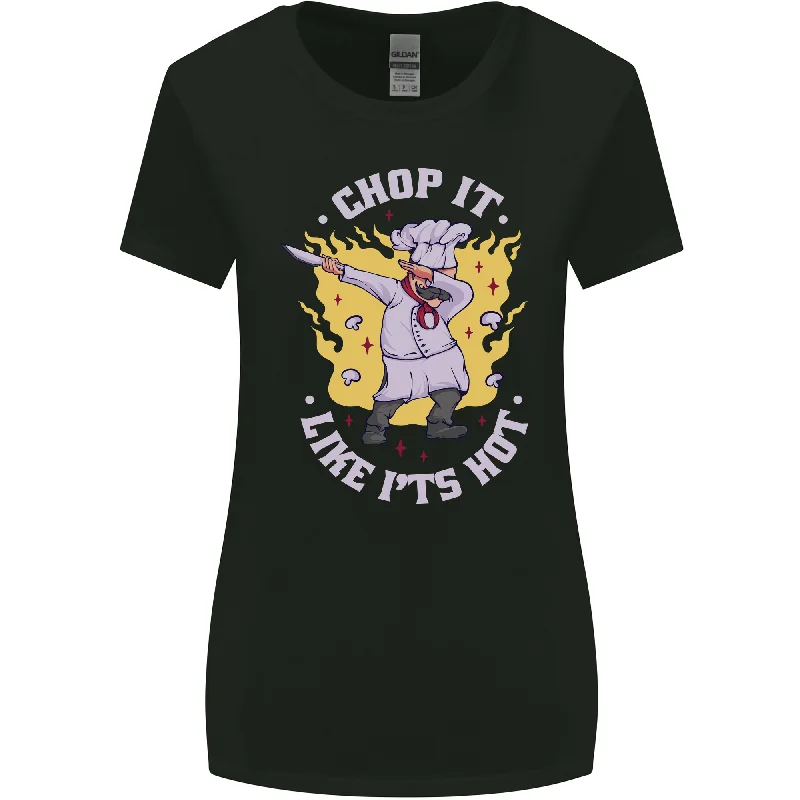 Chop It Like Its Hot Funny Chef Cook BBQ Womens Wider Cut T-Shirt Front Pockets Side Pockets Patch Pockets Chop It Like Its Hot Funny Chef Cook BBQ Womens Wider Cut T-Shirt Front Pockets Side Pockets Patch Pockets